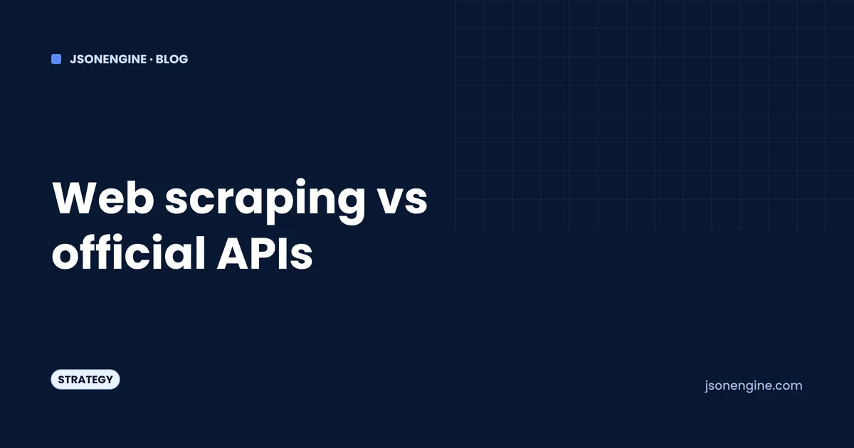 Web Scraping vs Official APIs: When Each Makes Sense